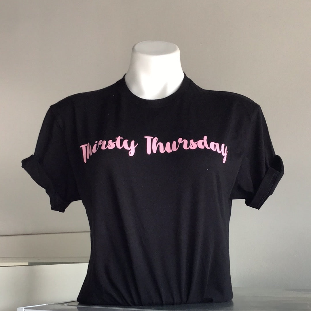 Thirsty Thursday Tshirt –